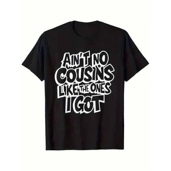 Funny Cousin Family Reunion Quote Unisex Gift for Family Short Sleeve Graphic Casual T-Shirt