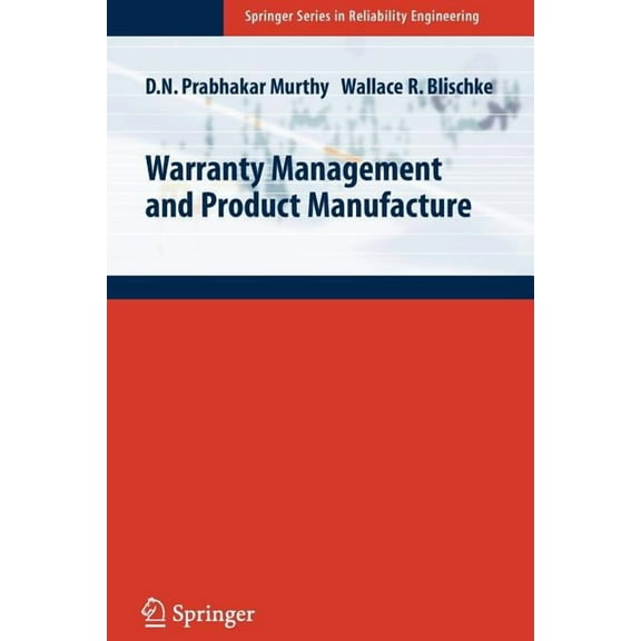 Springer Reliability Engineering Warranty Management and Product Manufacture, (Paperback)