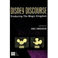 thumbnail image 1 of Pre-Owned Disney Discourse: Producing the Magic Kingdom (Paperback) 0415906164 9780415906166, 1 of 1