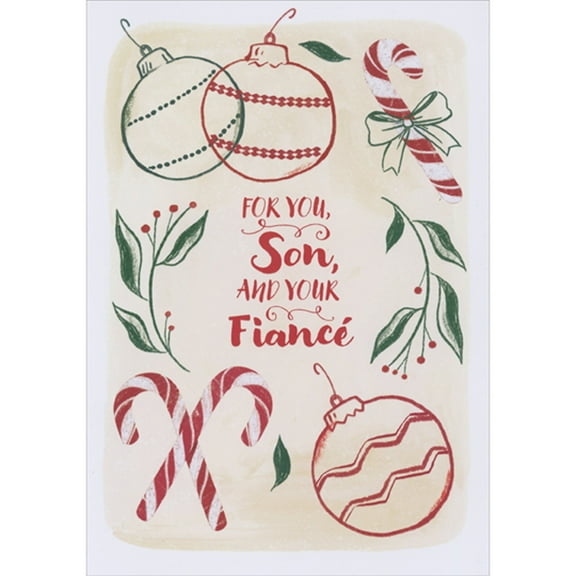Designer Greetings Red and Green Ornaments, Candy Canes and Branches Christmas Card for Son and Fiance