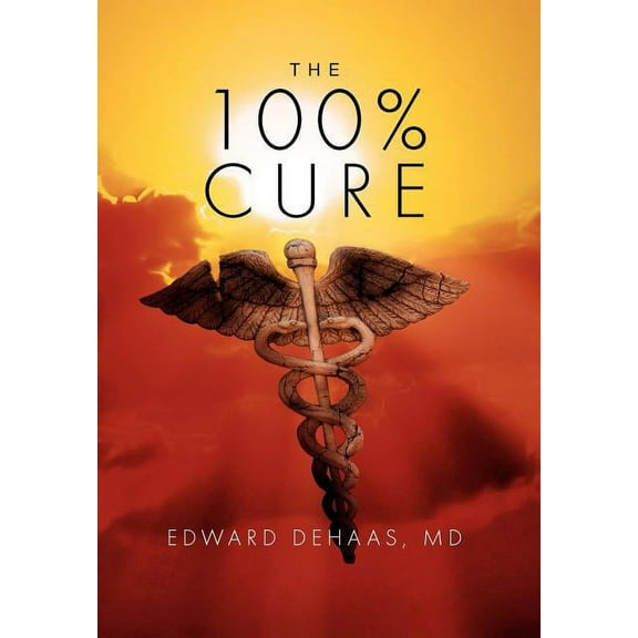 The 100% Cure (Hardcover)