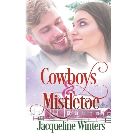 Starlight Cowboys Cowboys & Mistletoe (Paperback)
