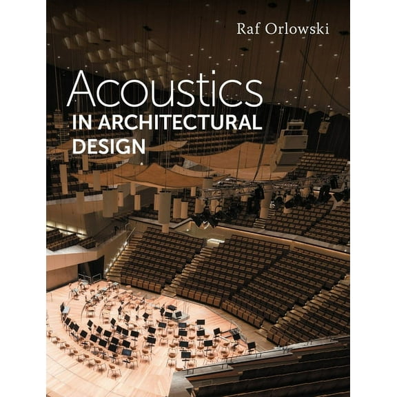 Acoustics in Architectural Design (Paperback)
