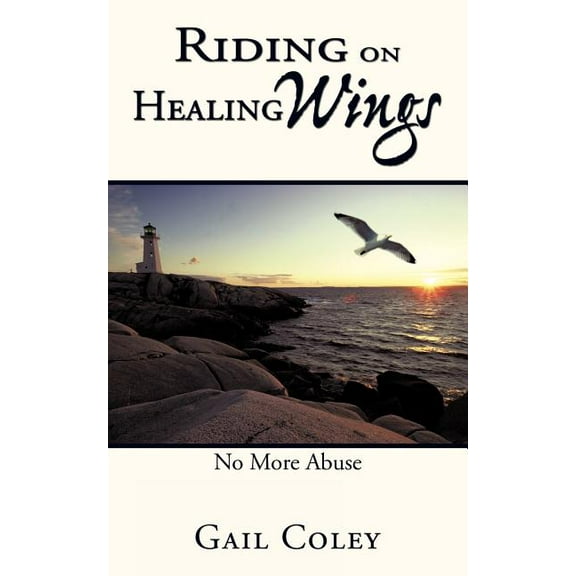 Riding on Healing Wings: No More Abuse (Paperback)