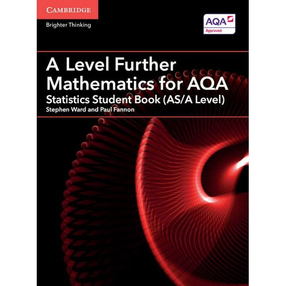 As/A Level Further Mathematics Aqa A Level Further Mathematics for Aqa Statistics Student Book (As/A Level), (Paperback)