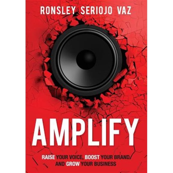 Pre-Owned Amplify: Raise Your Voice, Boost Your Brand and Grow Your Business, (Paperback)