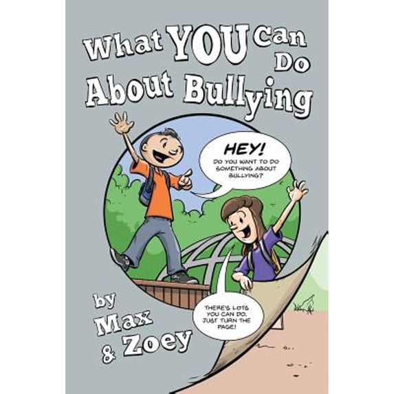 Pre-Owned What YOU Can Do About Bullying by Max and Zoey (Paperback) 0997022183 9780997022186