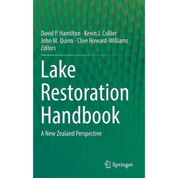 Lake Restoration Handbook: A New Zealand Perspective, (Hardcover)