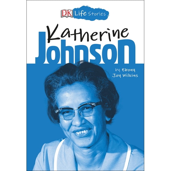 Pre-Owned DK Life Stories: Katherine Johnson (Paperback) 1465479120 9781465479129
