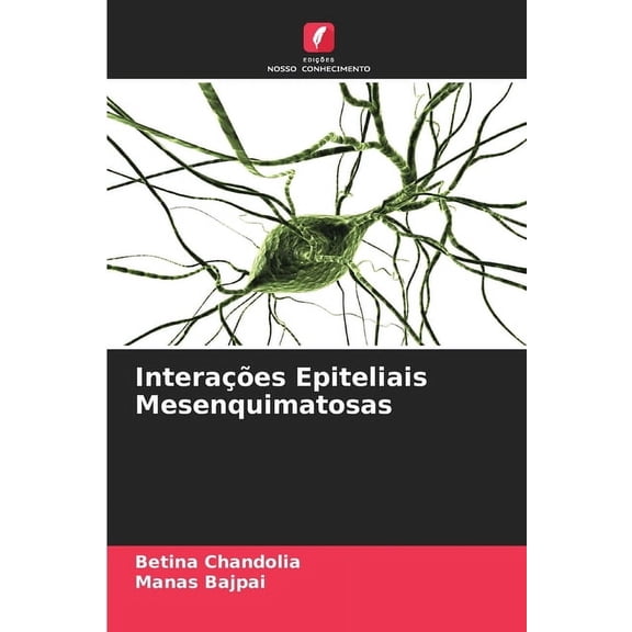 InteraÃ§Ãµes Epiteliais Mesenquimatosas, (Paperback)