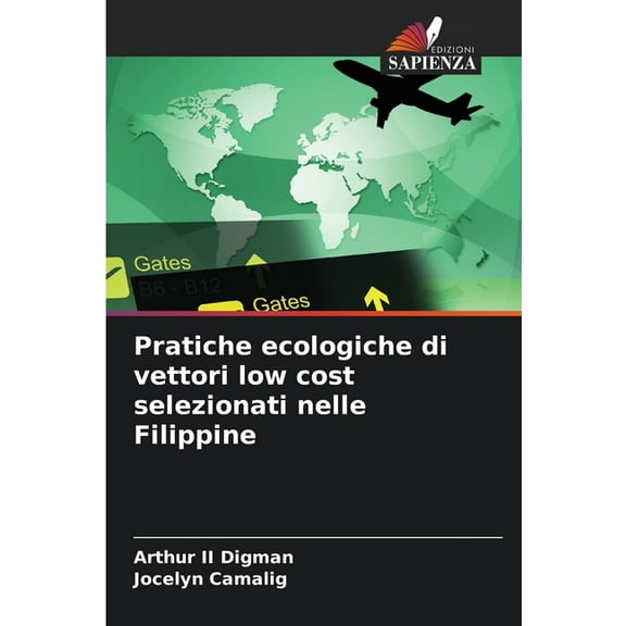 Pratiche ecologiche di vettori low cost selezionati nelle Filippine, (Paperback)