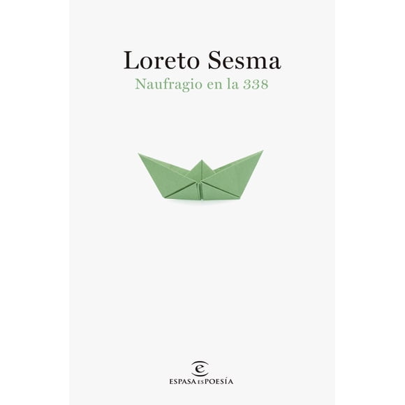 NAUFRAGIO EN LA 338 ESPASA LORETO SESMA GOTO