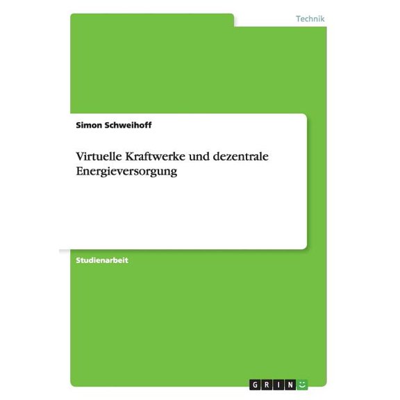 Virtuelle Kraftwerke und dezentrale Energieversorgung (Paperback)