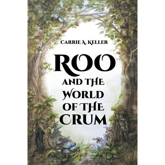 Roo and the World of the Crum, (Paperback)