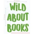 thumbnail image 5 of Wild About Books School Vinyl Lettering Art Wall Sticker Decals Classroom Decor Quote 17x23-Inch Lime Green, 5 of 5