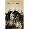 thumbnail image 1 of Pre-Owned Mormon Menace: Violence and Anti-Mormonism in the Postbellum South (Hardcover) 019974002X 9780199740024, 1 of 1