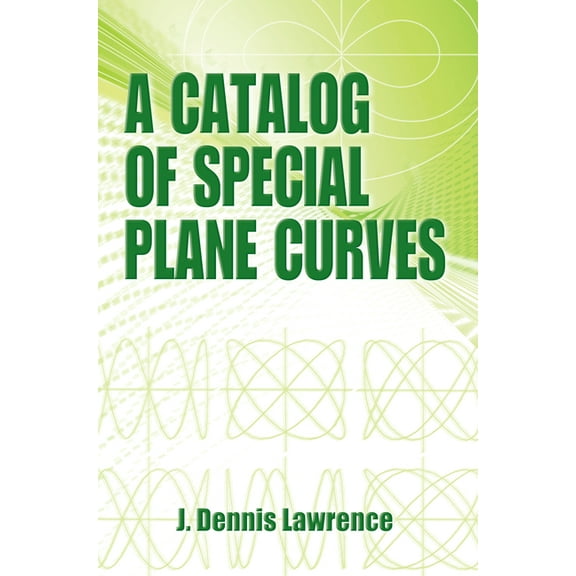 Dover Books on Mathematics: A Catalog of Special Plane Curves (Paperback)