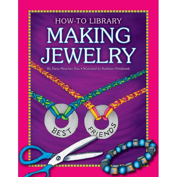 How-To Library: Making Jewelry (Hardcover)