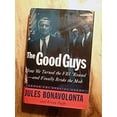 thumbnail image 1 of Pre-Owned The Good Guys: How We Turned the FBI 'Round- and Finally Broke the Mob (Hardcover) 0684810158 9780684810157, 1 of 1