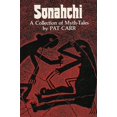 thumbnail image 1 of Pre-Owned Sonahchi: A Collection of Myth Tales (Paperback) 0938317067 9780938317067, 1 of 1