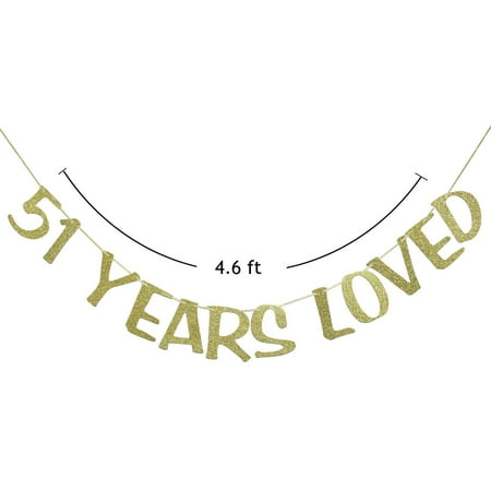 51 Years Loved Banner Sign Gold Glitter for 51st Birthday Party ...