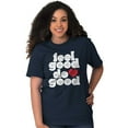 thumbnail image 5 of Feel Do Good Love Giving Kindness Women's Graphic T Shirt Tees Brisco Brands L, 5 of 6