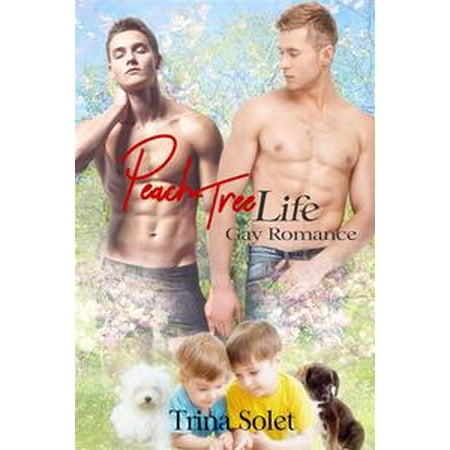 Peach Tree Life (Gay Romance) - eBook