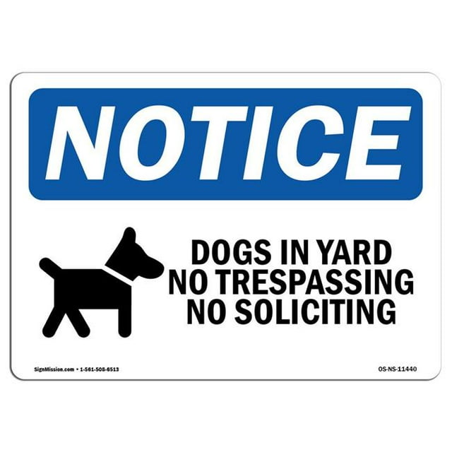SignMission OS-NS-A-1218-L-11440 12 x 18 Po Panneau de Signalisation OSHA - Chiens dans la Cour Pas d'Intrusion