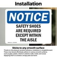 thumbnail image 3 of (2 Pack) Safety Shoes Required Except Within The Aisles OSHA Notice Sign, 3 of 7