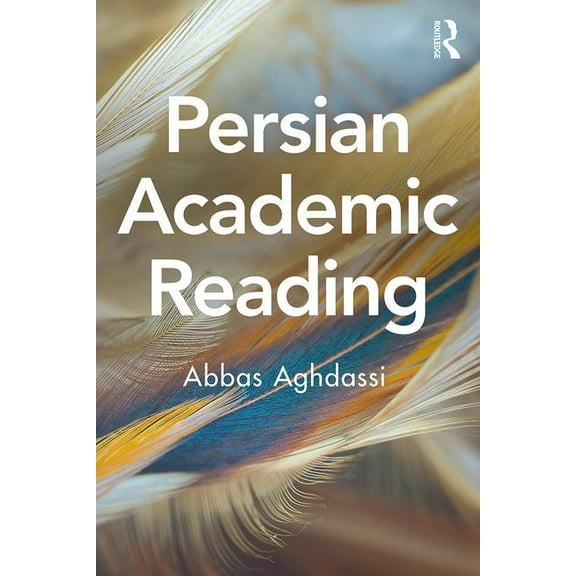 Persian Academic Reading, (Paperback)