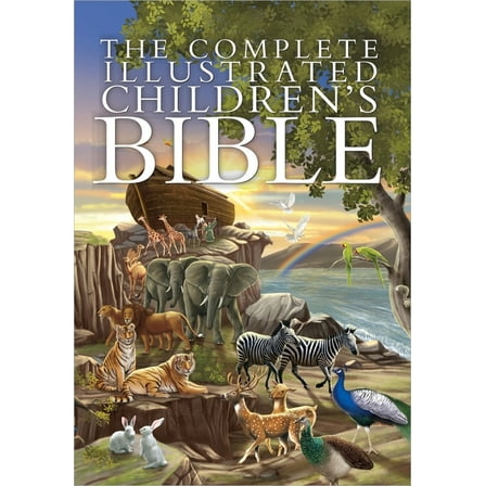Complete Illustrated Children's Bible Li The Complete Illustrated Children's Bible, (Hardcover)