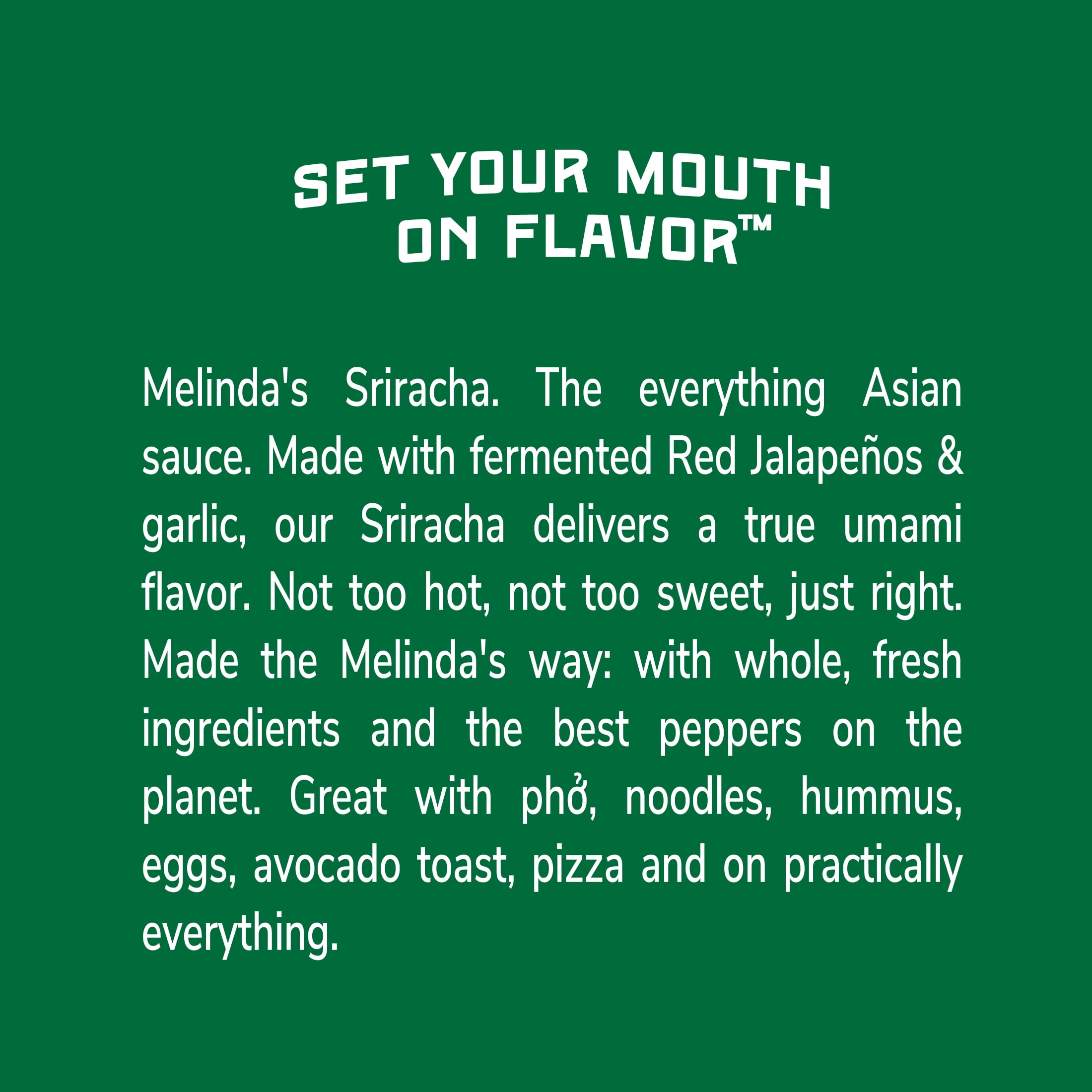 Melinda's Foods Sriracha Hot Chili Sauce, Fermented Red Jalapeños & Garlic