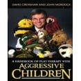 thumbnail image 1 of Handbook Of Play Therapy With Aggressive Children, 1 of 4