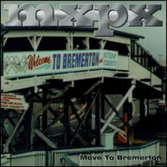 Move to Bremerton (CD) by MxPx