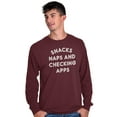 thumbnail image 5 of Snacks Naps Checking Apps Lazy Chill Long Sleeve TShirt Men Women Brisco Brands L, 5 of 6