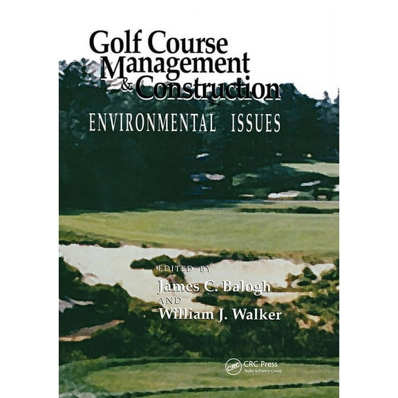 Golf Course Management & Construction: Environmental Issues, (Paperback)