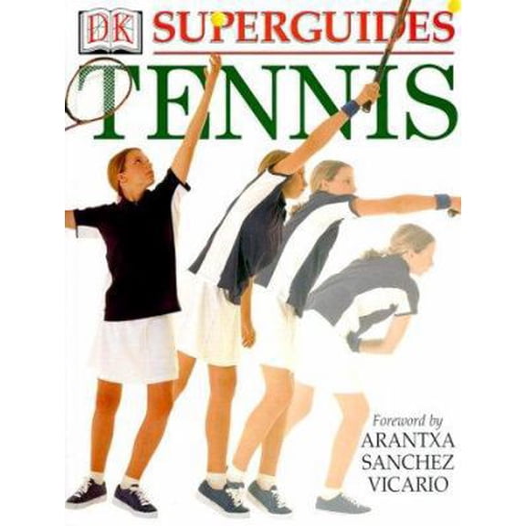 Pre-Owned Superguides:Tennis (Hardcover) 0789454343 9780789454348