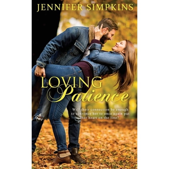 Loving Patience (Paperback) by Jennifer Simpkins