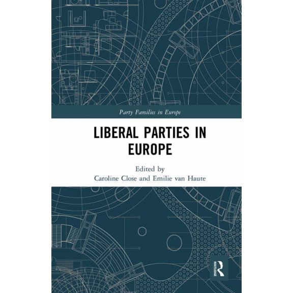 Party Families in Europe Liberal Parties in Europe, (Paperback)