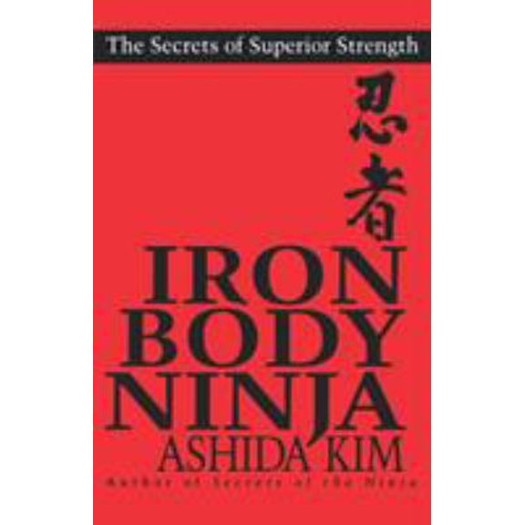 Pre-Owned Iron Body Ninja (Paperback) 080651910X 9780806519104