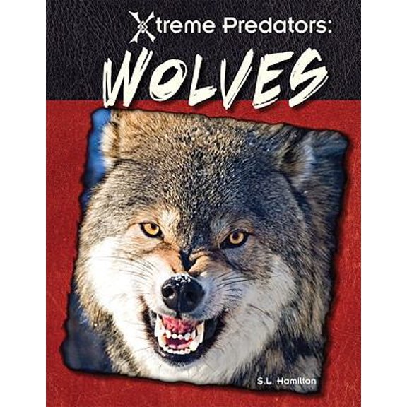 Pre-Owned Xtreme Predators Wolves, (Hardcover)