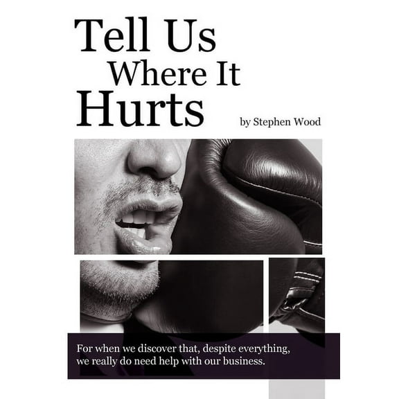 Tell Us Where It Hurts, (Paperback)