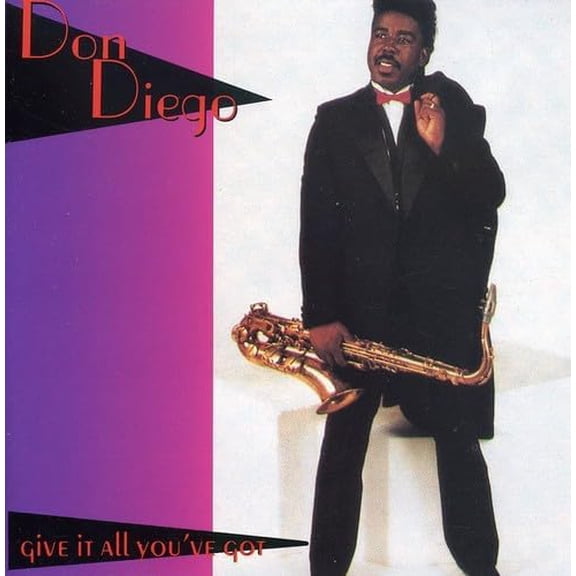 Don Diego//Give It All Youve Got - CD