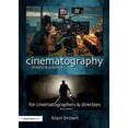 thumbnail image 1 of Pre-Owned Cinematography: Theory and Practice: Image Making for Cinematographers and Directors (Paperback) 1138940925 9781138940925, 1 of 1