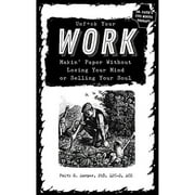 ACS ACN HARPER PHD LPC-S 5-Minute Therapy: Unfuck Your Work : Makin' Paper Without Losing Your Mind or Selling Your Soul (Paperback)