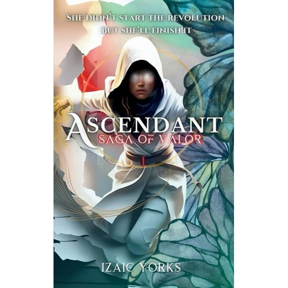 Ascendant: Saga of Valor: Fantasy Story of Tyrants and Rebellion, (Hardcover)