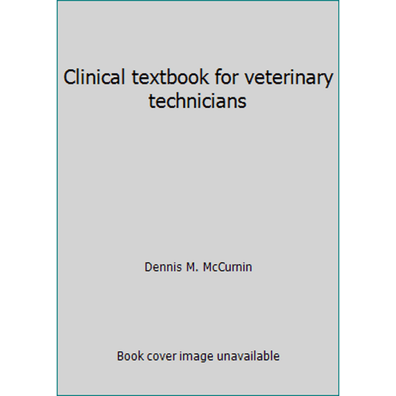 Pre-Owned Clinical textbook for veterinary technicians (Paperback) 0721611745 9780721611747