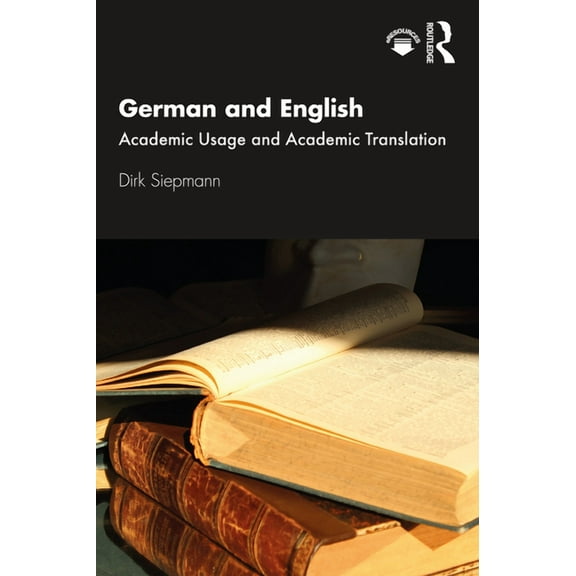 German and English: Academic Usage and Academic Translation, (Paperback)
