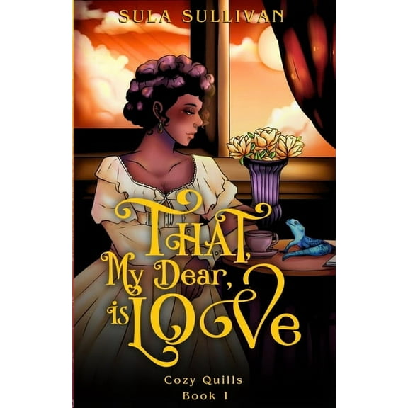 That, My Dear, Is Love, (Paperback)