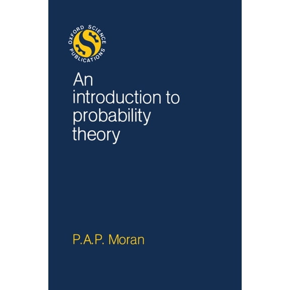 Oxford Science Publications An Introduction to Probability Theory, (Paperback)